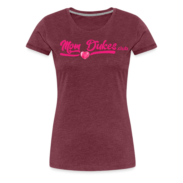 Mom Dukes.Club Women’s Premium T-Shirt (Pink Letters) - heather burgundy