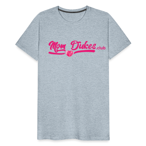 MomDukes.Club Men's Premium T-Shirt UNISEX (Pink Letters) - heather ice blue