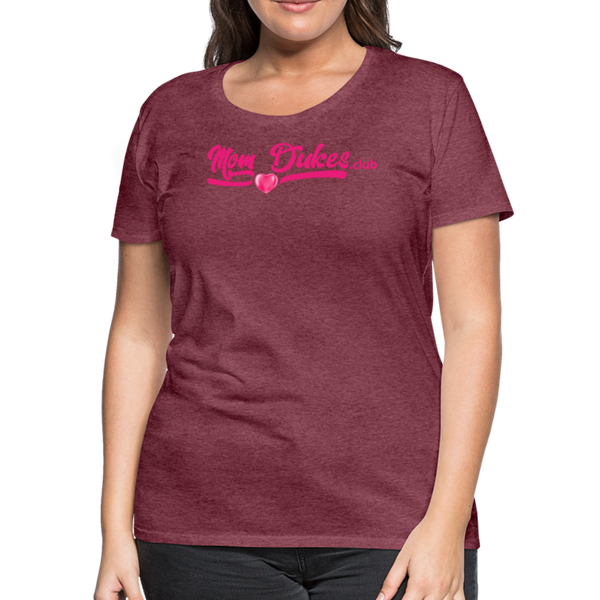 Mom Dukes.Club Women’s Premium T-Shirt (Pink Letters) - heather burgundy