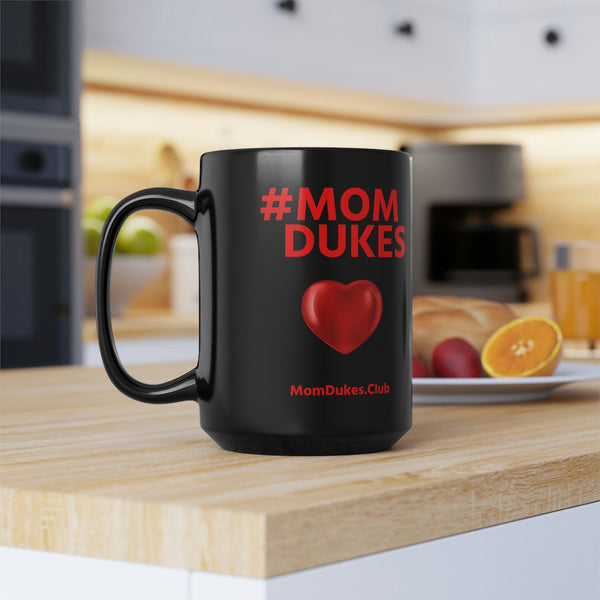 Mom Dukes Black Coffee Cup Mug, 15oz- (Red Letters)  i am New Jack Sexy - Al B. Sure!