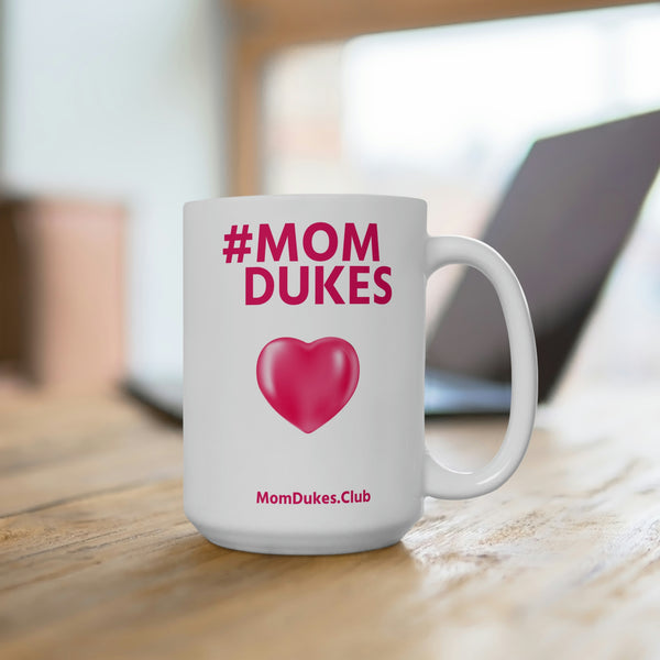 Mom Dukes White Coffee Cup Mug, 15oz- (Pink Letters)  i am New Jack Sexy - Al B. Sure!